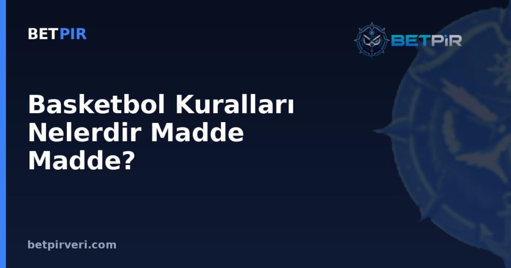 Basketbol Kuralları Nelerdir Madde Madde? Futbolda Olasılık, Yüzde, Oran ve Averaj Hesaplama Mantığı